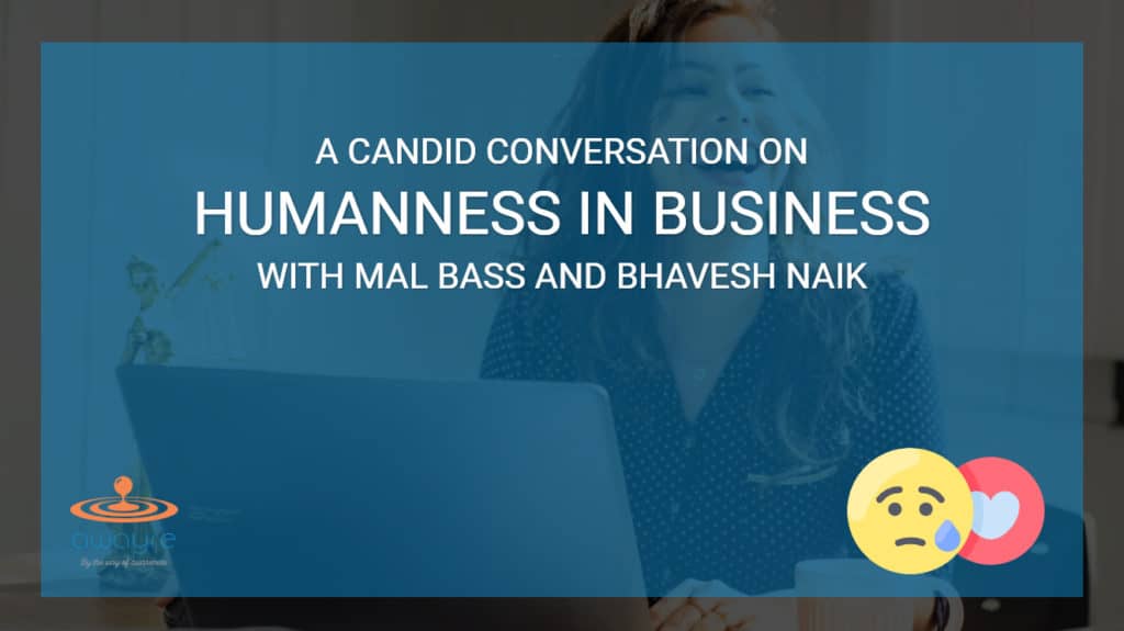 Humanness in Business: A Candid Conversation